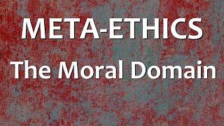 Metaethics - The Moral Domain