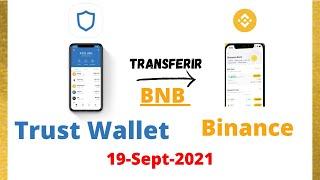 Cómo transferir BNB Smart Chain de TRUST WALLET a BINANCE - Act. 19-09-2021