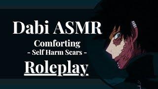 TW// Self Harm Scars - Comforting Audio -【﻿DABI ASMR】