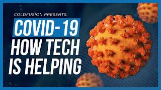 COVID-19 - How Tech is Helping