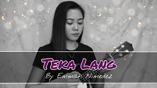 TEKA LANG by Emman Nimedez with Lyrics | Ukulele Cover by Berns Elps