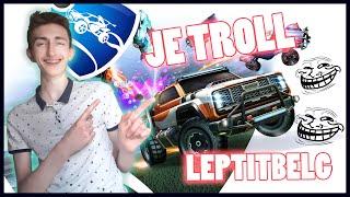 JE TROLL LEPTITBELG - ROCKET LEAGUE [Ft.Raptor / LePtitBelg ]