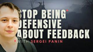 Giving and receiving feedback for artists with Sergei Panin