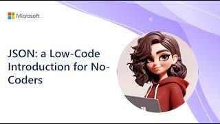 JSON: a Low-Code Introduction for No-Coders