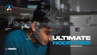 Ultimate Node Tree for Beginners | DaVinci Resolve 19 Color Grading Tutorial in Hindi