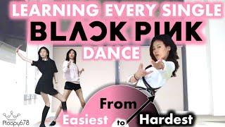 I Learned Every Blackpink Dance - from Easiest to Hardest (KPOP KOUNTDOWN #1)
