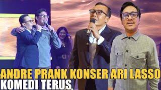 ARI LASSO KENA PRANK DI KONSERNYA.. ANDRE BAHAGIA BANGET SEMUA KETAWA