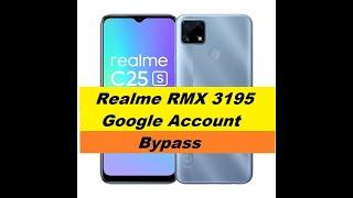 Realme C25s FRP Remove // Realme RMX 3195 Google Account Bypass 2022// RMX 3195 FRP Unlock One Click