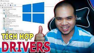 Tạo bản Win 10 TÍCH HỢP SẴN DRIVER cài máy cực kỳ tiện lợi hiếm thấy ai chia sẻ