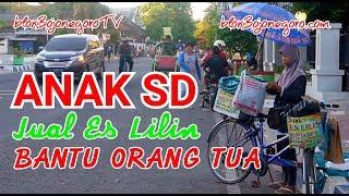 ANAK SD JUAL ES KELILING BANTU ORANG TUA