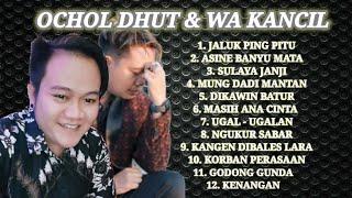 OCHOL DHUT - WA KANCIL || LAGU TARLING POPULER