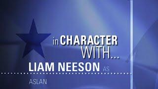 Making of - In Character with Liam Neeson | Narnia Behind the Scenes