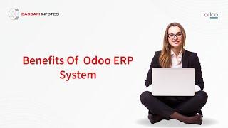 Benefits of Odoo ERP | Bassam Infotech Odoo Silver Partner