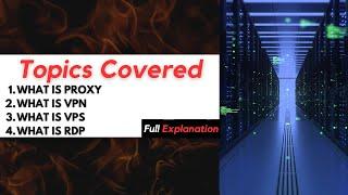 Understanding Proxy, VPS, VPN, and RDP | Difference between Proxy, VPS, VPN, RDP | 2023-2024