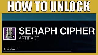 How To Unlock The Seasonal Artifact For Season 19 - Get Seraph Cipher Season Of The Seraph Destiny 2