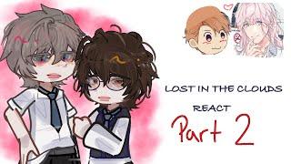 LOST IN CLOUDS REACTS (PART. 2) ANGST