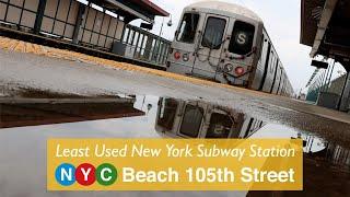 Least Used New York Subway Station - Beach 105 Street 