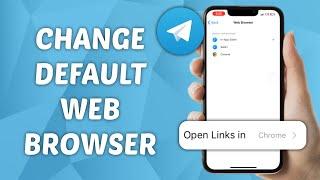 How to Change Telegram Default Web Browser