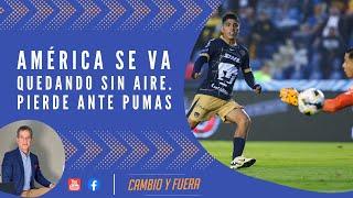 América se va quedando sin aire. Pierde ante Pumas