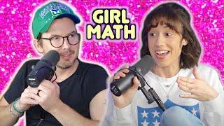 Explaining Girl Math to Erik! // RELAX #123