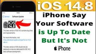 how to fix iPhone says your software is up to date but it is not || iOS 14.8 || iOS 15