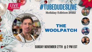 Special Woolpatch Show with Tubedudeslive! Kick start your Christmas making with some seasonal fun.