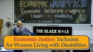 Economic Justice: Economic Inclusion for Women Living with Disabilities | Zulqurnain Asghar