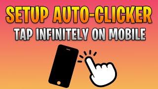 How to Automatically Tap on Android (Auto Clicker)