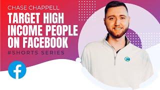 How To Target High Income People on Facebook Ads