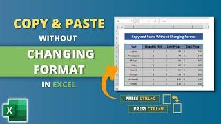 How to Copy and Paste Without Changing the Format in Excel