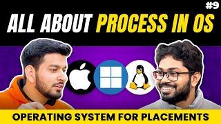 Lecture 9: How OS creates a PROCESS  || Introduction to Process