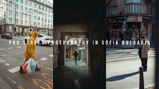 POV Street Photography in Sofia Bulgaria | Leica QP/Sony A7Riii