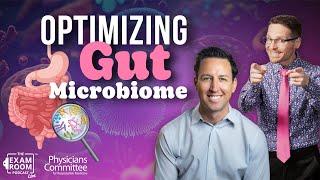 How To Optimize and Balance Gut Microbiome | Dr. Will Bulsiewicz | The Exam Room Podcast