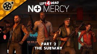 [SFM] Left 4 Dead No Mercy The Subway №2