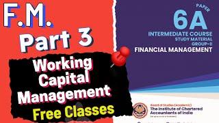 #3 | Working Capital Management | WCM | Operating Cycle Method | CA Inter ICAI Module Illustrations