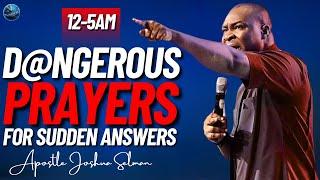 [12:00] #midnightprayers: Pray These D@ngerous Prayers For Sudden Answers  Apostle Joshua Selman