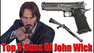 Top 5 John Wick Guns