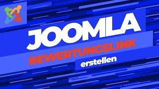 Google Bewertungslink in Joomla erstellen