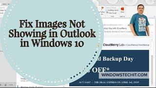 Email Images Not Showing in Outlook in Windows 10 - Fix with Proof