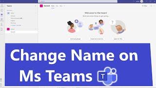 how to change name in microsoft teams | microsoft teams name | microsoft teams change name