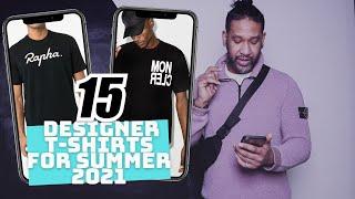 ️️ 15 MENS  DESIGNER T-SHIRT SELECTIONS FOR SPRING / SUMMER 2021 | LOW TO HIGH BUDGET