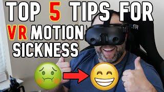 Top 5 Tips to Help VR Motion Sickness - Overcome the Dizziness & Nausea to Start Enjoying VR