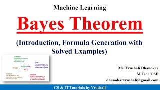 ML 18 : Bayes Theorem | Bayes' Rule with Solved Examples | All in One