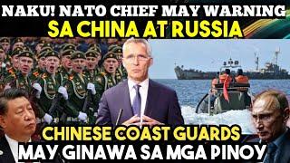 NAKU! NATO CHIEF may WARNING sa C H I N A at R U S S I A