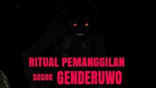 Ritual Pemanggilan Sosok GENDERUWO