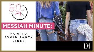 How Avoid Panty Lines | Messiah Minute