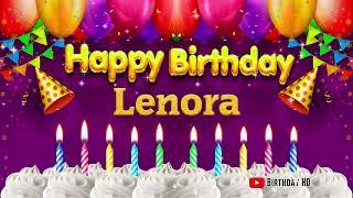 Lenora Happy birthday To You - Happy Birthday song name Lenora 