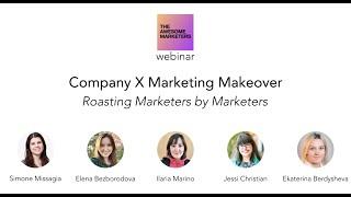 Company X Makeover: Marketers Roasting Marketers