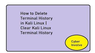 How to Delete Terminal History in Kali Linux | Clear Kali Linux Terminal History