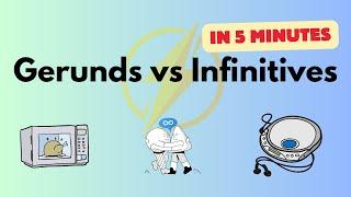 Gerunds vs  Infinitives in 5 Minutes |  Usage and Examples | English Grammar